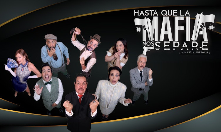 HASTA QUE LA MAFIA NOS SEPARE