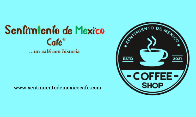 SENTIMIENTO DE MÉXICO, COFFEE SHOP